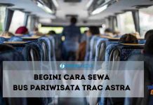 cara sewa bus pariwisata TRAC Astra